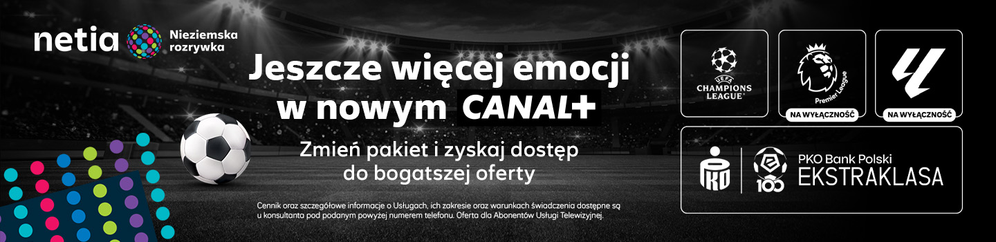 CANAL+ — oferta sportowa, w tym Liga Mistrzów, Premier League i Ekstraklasa